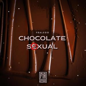 Chocolate Sexual (Explicit)