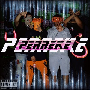 Perreke (Explicit)