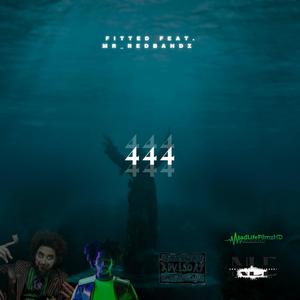 444 (feat. MR REDBANDZ|Explicit)