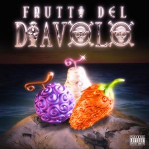 Frutti Del Diavolo (feat. Shqipe Beats) [Explicit]