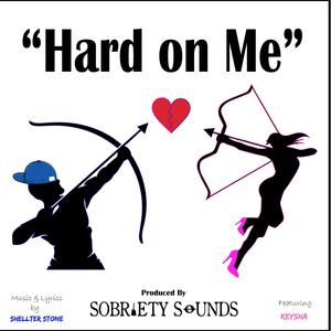 Hard on Me (feat. KeySha)