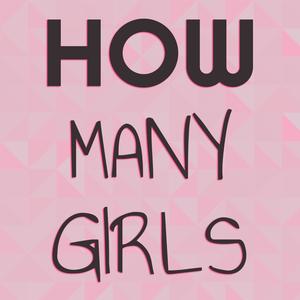 How Many Girls