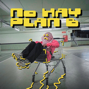 No Hay Plan B (Explicit)