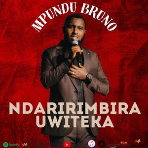 NDARIRIMBIRA UWITEKA