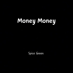 Money Money (Explicit)