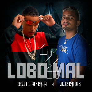 Lobo Mal 2 (Explicit)