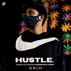 HUSTLE. (feat. Shyahi Lekhak & Sarcastically Kumar)