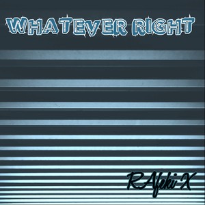 Whatever Right