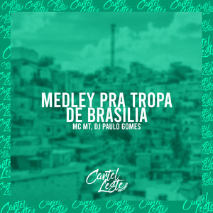 Medley pra Tropa de Brasilia (Explicit)