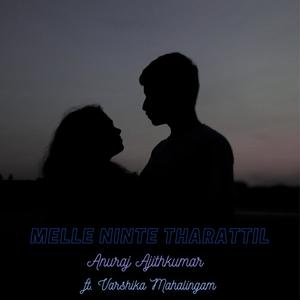 Melle Ninte Tharattil (feat. Varshika Mahalingam)