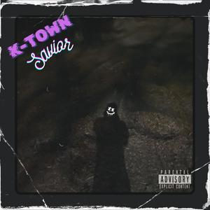 K-Town Savior (Explicit)