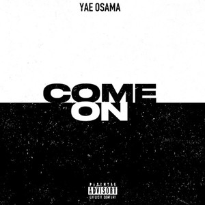 COME ON (Explicit)