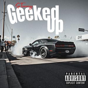 Geeked Up (Explicit)