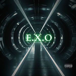 E.X.O (Explicit)