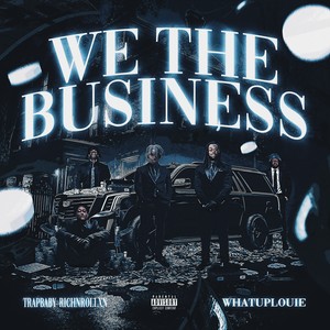 We The Business (Explicit)