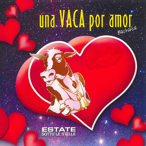 Una Vaca por Amor (Estate sotto le stelle)