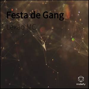 Festa de Gang Part. WcnoBeat