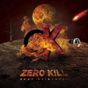 Zero Kill (Explicit)