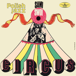 Circus (Polish Jazz, Vol. 32)