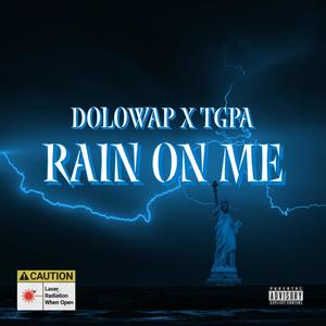 Rain On Me (feat. Tgpa) [Explicit]