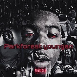 Parkforest Youngan (Explicit)