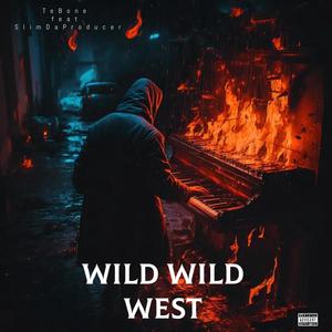 Wild Wild West (feat. SlimDaProducer) (Explicit)