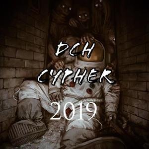 DCHcypher2019 (Prod by Cavilate)