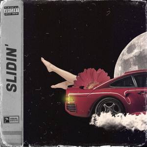 Slidin' (Explicit)