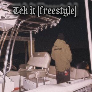 Tek it (freestyle) (Explicit)