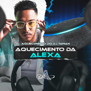 Aquecimento da Alexa