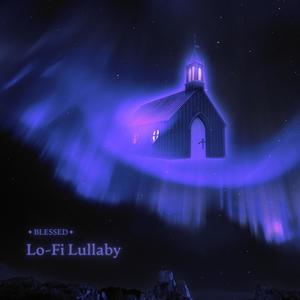 Lo-Fi Lullaby (Explicit)