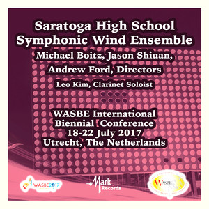 2017 Wasbe Utrecht, Netherlands: Saratoga High School Symphonic Wind Ensemble