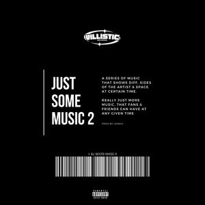 JUST SOME MUSIC 2 (Explicit)