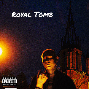 ROYAL TOMB (Explicit)