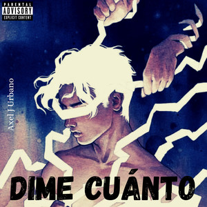 Dime Cuánto (Explicit)
