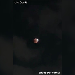 Sauce Dat (Remix|Explicit)