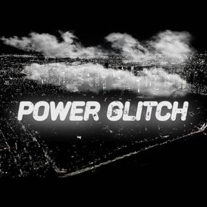 Power Glitch (Explicit)