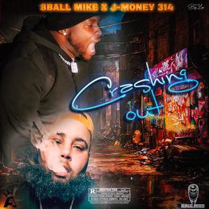 Crashin Out (feat. Dj J-money314|Explicit)