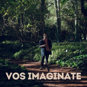 Vos Imaginate