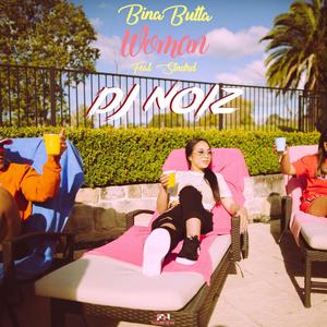 Woman(feat. Bina Butta & Stndrd) (Remix)