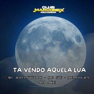 Ta Vendo Aquela Lua (Explicit)