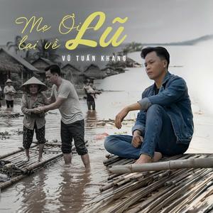 Mẹ Ơi Lũ Lại Về