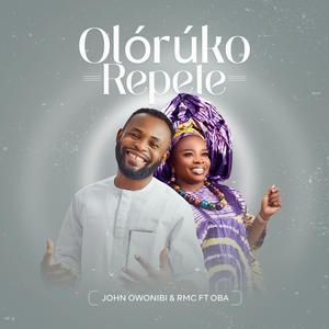 Oloruko Repete (feat. OBA)