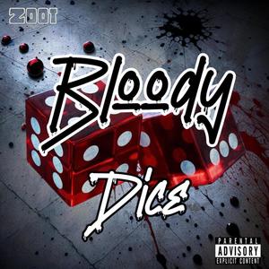 Bloody Dice (Explicit)