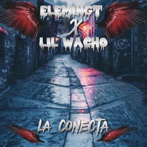 La Conecta (feat. Lil Wacho)