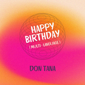 Happy Birthday ( Multi - Language )