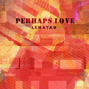 Perhaps Love (或许爱)