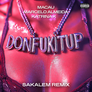 Donfukitup (Sakalem Extended Remix|Explicit)