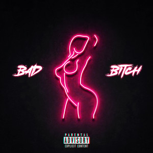 bad bitch (explicit)