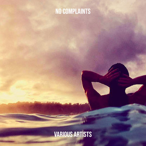 No Complaints (Explicit)